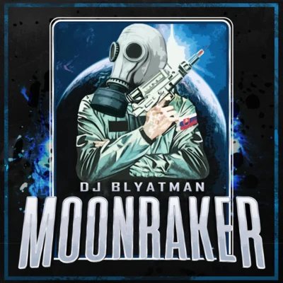 Moonraker 專輯 DJ Blyatman/Life of Boris