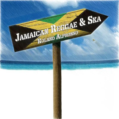 Jamaican reggae ska (Roland Alphonso) 專輯 Roland Alphonso