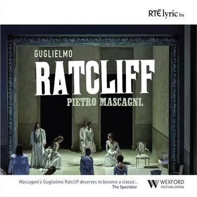 Guglielmo Ratcliff 专辑 Pietro Mascagni