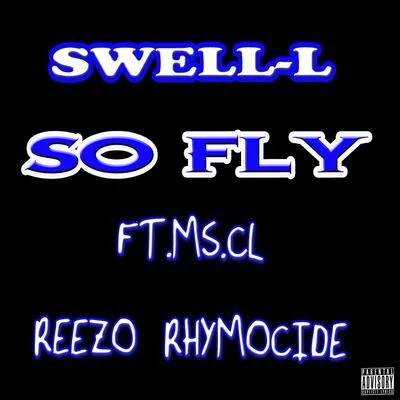 So Fly 专辑 Swell-L