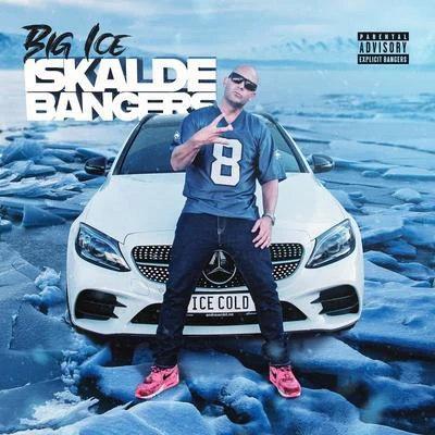 Iskalde Bangers 专辑 Big Ice