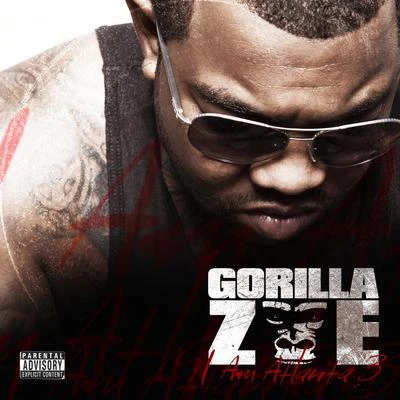 I Am Atlanta 3 专辑 Gorilla Zoe