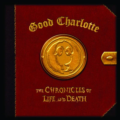 The Chronicles of Life and Death ("LIFE" version) 專輯 Good Charlotte