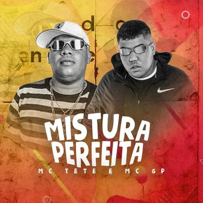 Mistura Perfeita 專輯 mc koruja/MC GP