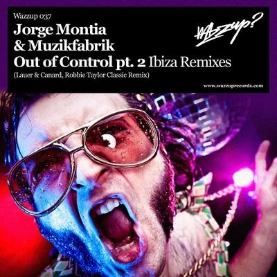 Out of Control, Pt. 2 (Ibiza Remixes) 專輯 Muzikfabrik