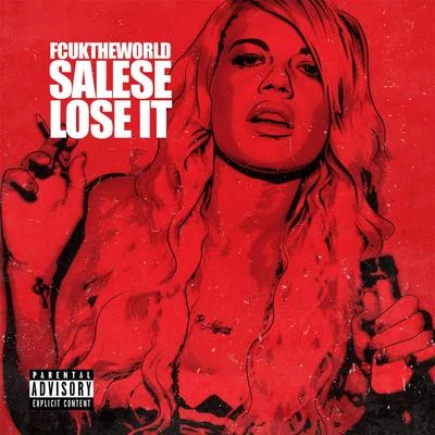 Lose It (feat. Salese) 专辑 Math Hoffa/Fcuktheworld