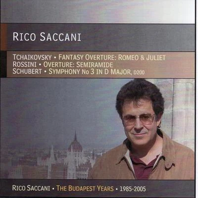 Budapest Philharmonic OrchestraRico Saccani布拉姆斯 Tchaikovsky, Rossini, & Schubert