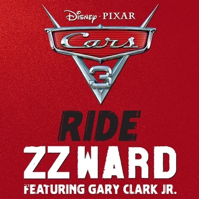 Ride (From "Cars 3") 专辑 ZZ Ward