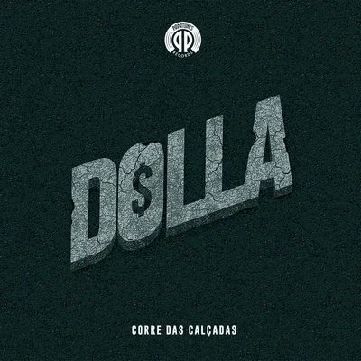 Corre das calçadas 專輯 dolla/Da Colonel