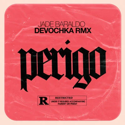 Perigo (Devochka Remix) 專輯 Devochka/Mandragora/David Z/Discase/Tropicall