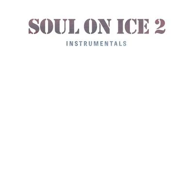 Soul on Ice 2 Instrumentals 專輯 Evan the Evolve/Conseps/Ras Kass/Acab West