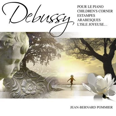 Debussy: Pour le piano - Children&#x27;s Corner - Estampes - Arabesques - L&#x27;Isle Joyeuse 专辑 NORTHERN SINFONIA OF ENGLAND/Jean-Bernard Pommier