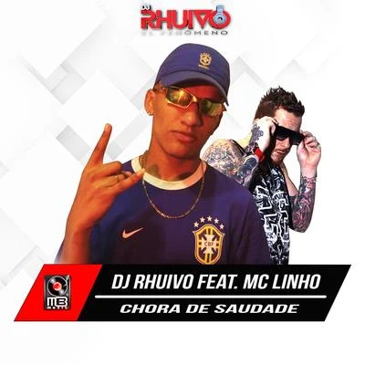 Chora de Saudade 专辑 MC Cabelinho/Dj Rhuivo