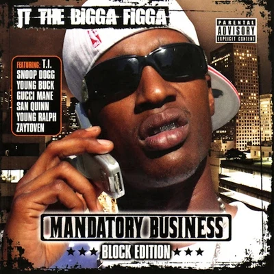 Mandatory Business: Block Edition 專輯 JT the Bigga Figga