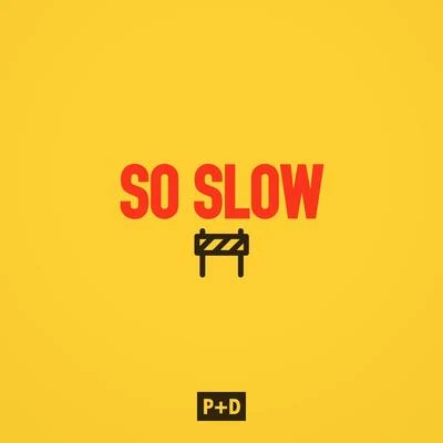 So Slow 專輯 Petey/American Authors/Seeb