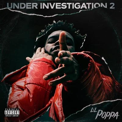 Under Investigation 2 专辑 Lil Poppa/Toosii