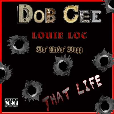 Louie Loco That Life