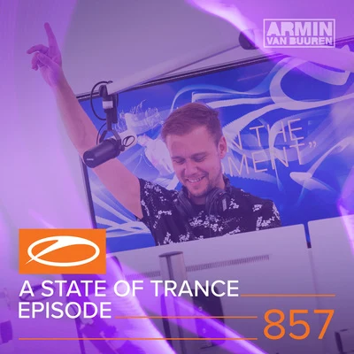 A State Of Trance Episode 857 專輯 Armada Music/Rodg/Dom Fricot