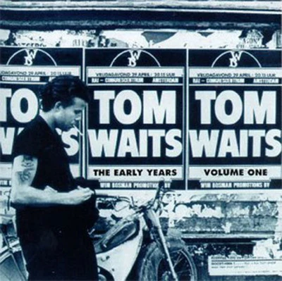 The Early Years Vol. 1 專輯 Tom Waits