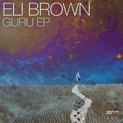 Guru EP 專輯 Love Regenerator/Eli Brown