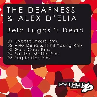 The DeafnessAlex D'Elia Bela Lugosi&#x27;s Dead