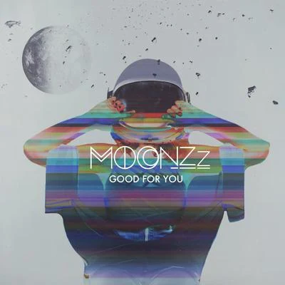 Good For You (MOONZz Redo) 專輯 MOONZz