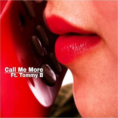 Call Me More (feat. Tommy B) 專輯 OneSixTwo