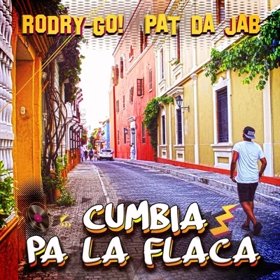 Cumbia Pa la Flaca 專輯 RODRY-GO!