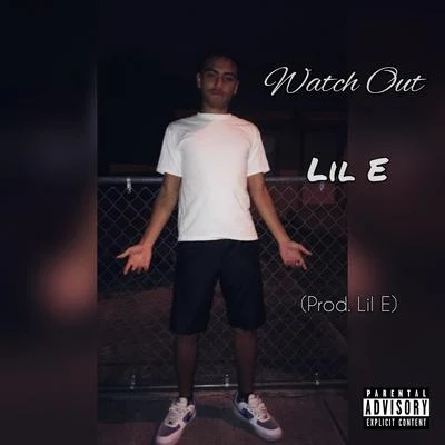 Watch Out 專輯 Lil E