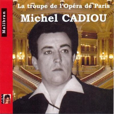 La troupe de lOpéra de Paris: Michel Cadiou 專輯 Jesus Etcheverry