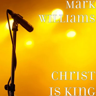 Mark WilliamsLouis VierneRobert Dixon Christ Is King