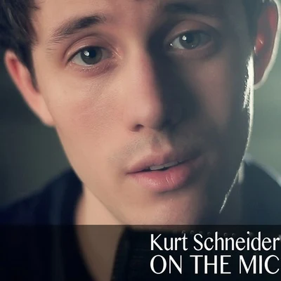 On the Mic 專輯 Kurt Hugo Schneider