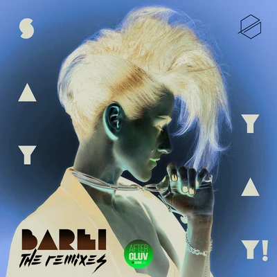 Say Yay! ( The Remixes） 專輯 Porta/Barei