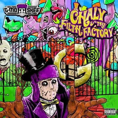 G-Mo Skee Chaly & The Filth Factory