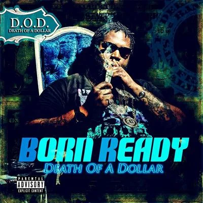 Death of a Dollar 專輯 Born Ready