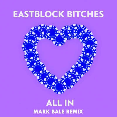 All In (Mark Bale Remix) 專輯 Ostblockschlampen/Eastblock Bitches