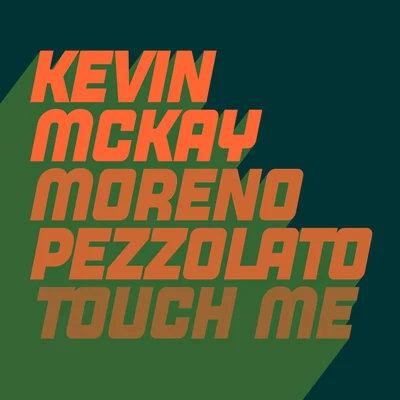 Touch Me 專輯 Kevin McKay