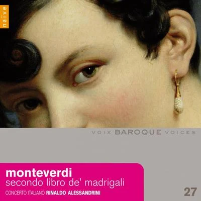 Monteverdi: Secondo libro de madrigali 專輯 Concerto Italiano/Antonio Vivaldi/Rinaldo Alessandrini