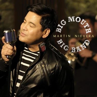 Big Mouth Big Band 专辑 Martin Nievera/Regine Velasquez