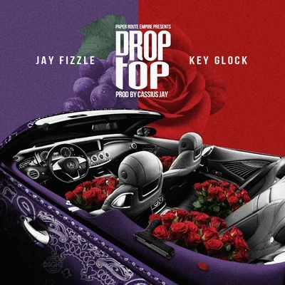 Drop Top (feat. Key Glock) 专辑 Paper Route EMPIRE/Jay Fizzle/Ricco Barrino