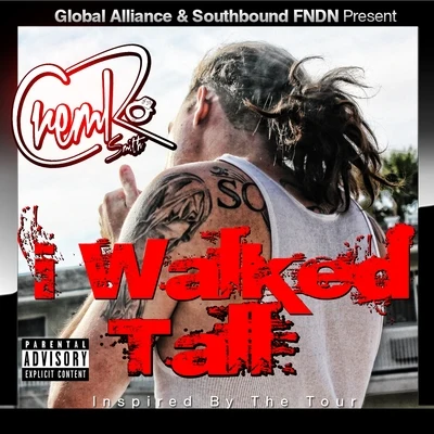 I Walked Tall 专辑 CremRo/Ill Skills