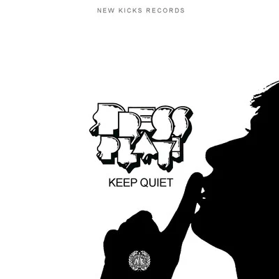 Press Play Keep Quiet