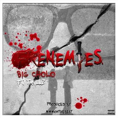 Frenemies (feat. T. Millz) 專輯 Lil Tae/FAM/Key Loom/T. Millz/Cali Underground Music