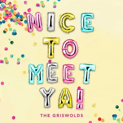 NICE TO MEET YA! 专辑 The Griswolds/Autograf