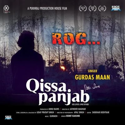 Rog (From "Qissa Panjab") 專輯 Gurshabad/Gurmoh/Satta Vairowalia