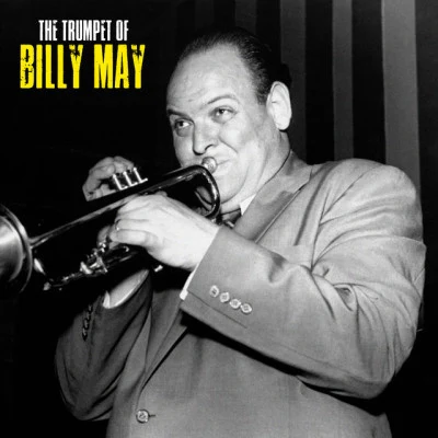 The Trumpet of Billy May (Remastered) 專輯 Billy May/Anita ODay