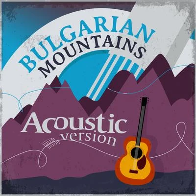 Bulgarian Mountains (Acoustic) 專輯 Thomas Oliver