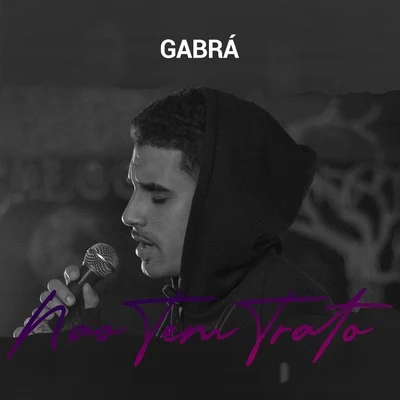 Não Tem Trato 專輯 Daniel Porto/ZSS Ent./Gabrá