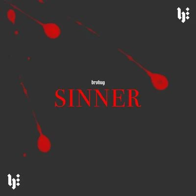 BROHUGNEWYON Sinner