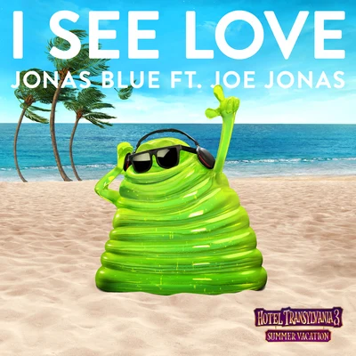 Joe JonasDemi Lovato I See Love (From Hotel Transylvania 3)